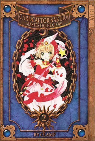 Cardcaptor Sakura Master of the Clow Vol 2