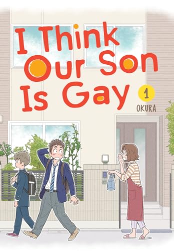 I Think Our Son Is Gay Vol 1