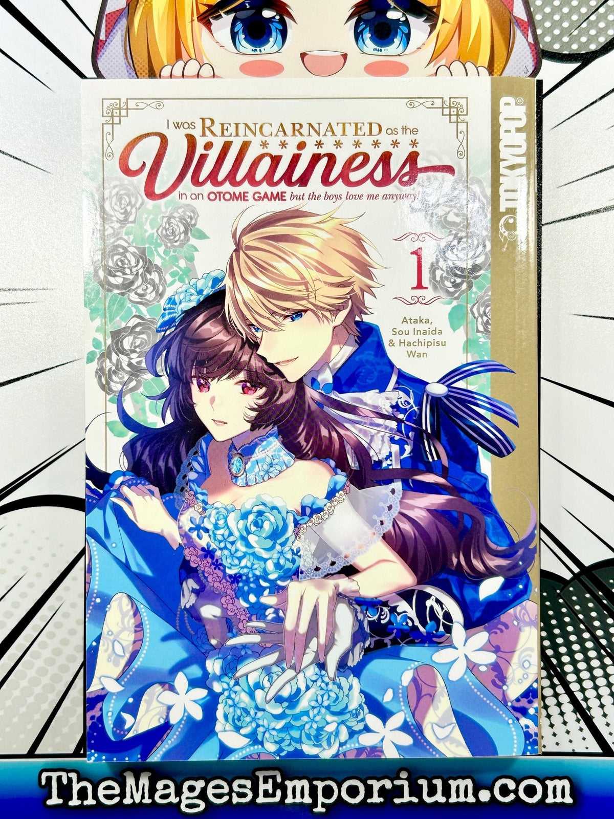 I Was Reincarnated as the Villainess in an Otome Game But The Boys Love Me Anyway! Vol 1
