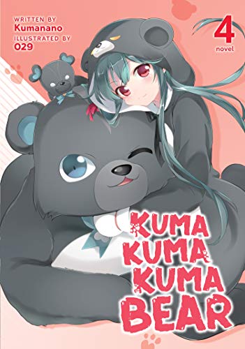 Kuma Kuma Kuma Bear Vol 4 Light Novel