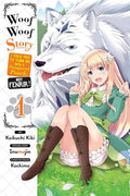Woof Woof Story I Told You To Turn Me Into A Pampered Pooch Not Fenrir Vol 1